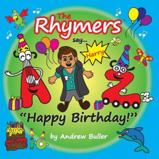 Knjiga The Rhymers say..."Happy Birthday!": Harry Andrew Buller