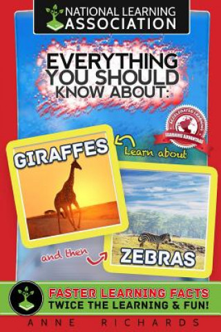 Kniha Everything You Should Know About: Giraffes and Zebras Anne Richards