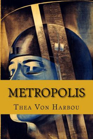 Könyv Metropolis Thea Von Harbou