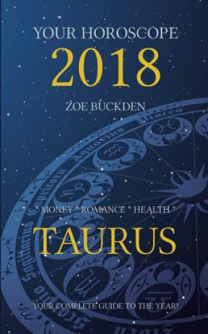 Buch Your Horoscope 2018: Taurus Zoe Buckden