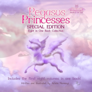 Knjiga Pegasus Princesses Special Edition: Eight in One Book Collection Arielle Namenyi