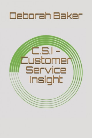 Kniha C.S.I - Customer Service Insight Deborah Sue Baker