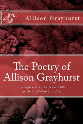 Książka Poetry of Allison Grayhurst Allison Grayhurst