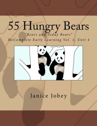 Knjiga 55 Hungry Bears Janice Jobey