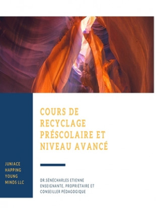 Carte Cours Recyclage: préscolaire et Niveau Avancé Juniace Senecharles Etienne