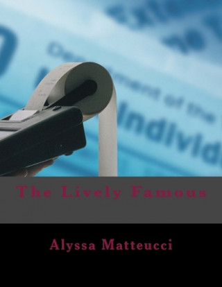 Книга The Lively Famous Alyssa Matteucci