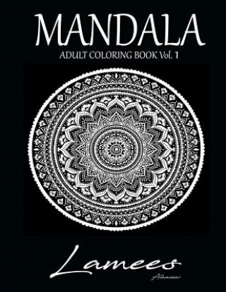 Kniha Mandala: Adult Coloring Book Vol.1 Lamees Alhassar