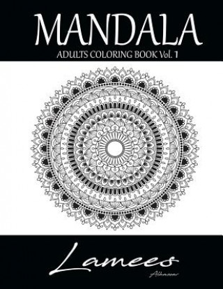 Kniha Mandala: Adults Coloring Book Vol.1 Lamees Alhassar