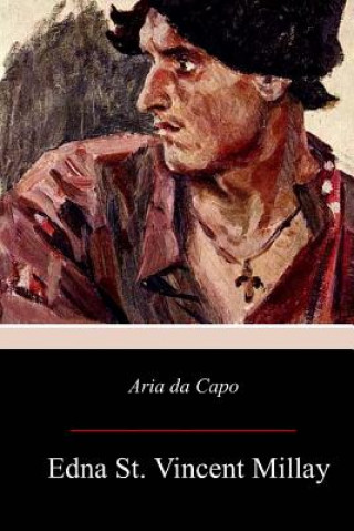 Book Aria da Capo Edna St Vincent Millay