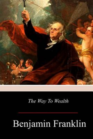 Книга The Way to Wealth Benjamin Franklin