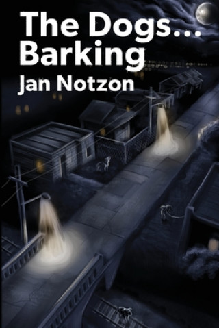 Buch The Dogs...Barking Jan Notzon