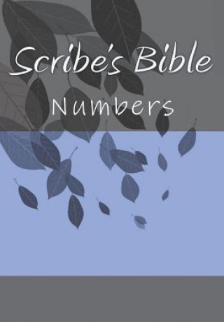 Kniha Scribe's Bible: Numbers Wade Littleton