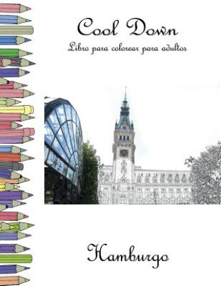 Carte Cool Down - Libro para colorear para adultos: Hamburgo York P. Herpers