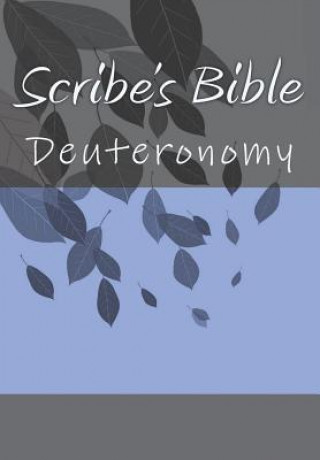 Kniha Scribe's Bible: Deuteronomy Wade Littleton