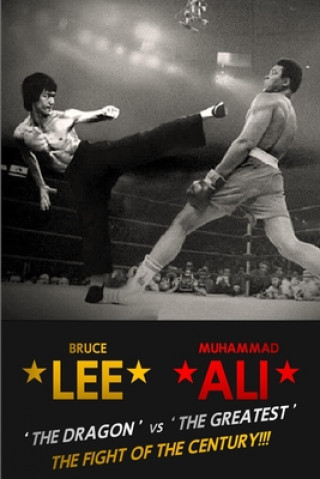 Könyv Bruce Lee: The Fight of the Century Bruce Thomas