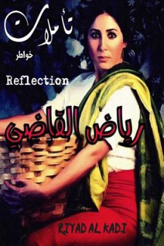 Kniha Reflections: Reflections MR Riyad Al Kadi