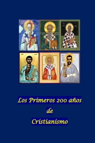 Kniha Los Primeros 200 a?os de Cristianismo Luis Mendez-Nunez Phd