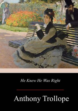 Knjiga He Knew He Was Right Anthony Trollope