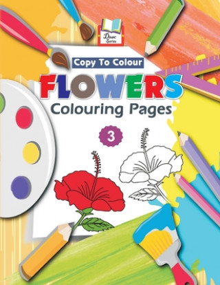 Książka Copy To Colour Flowers Colouring Pages Durlabh Esahitya Ed Board