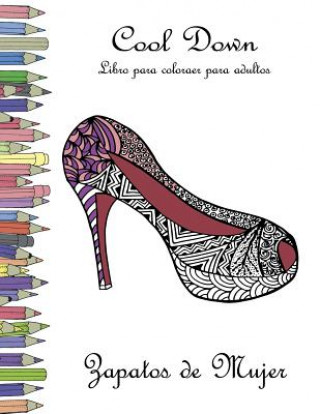 Kniha Cool Down - Libro para colorear para adultos: Zapatos de Mujer York P. Herpers