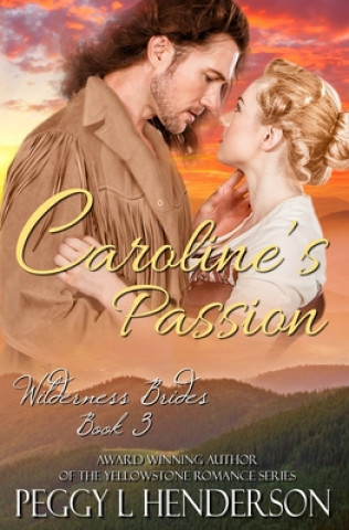Buch Caroline's Passion Peggy L. Henderson