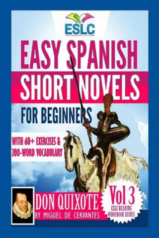 Książka Easy Spanish Short Novels for Beginners With 60+ Exercises & 200-Word Vocabulary: Don Quixote by Miguel de Cervantes Alvaro Parra Pinto