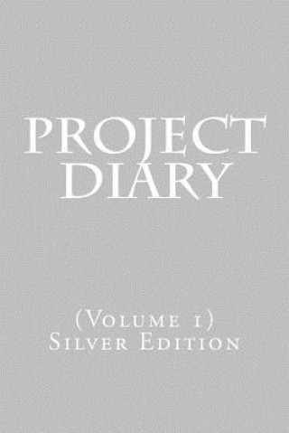 Knjiga Project Diary: (Volume 1) Silver Edition Gammie