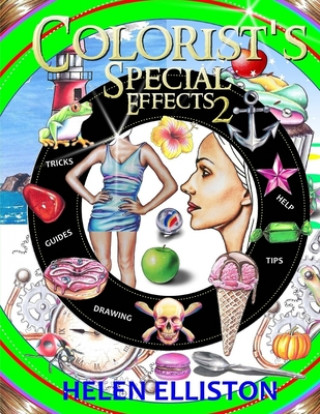 Kniha Colorist's Special Effects 2: Step-by-step coloring guides. Improve your skills! H. C. Elliston