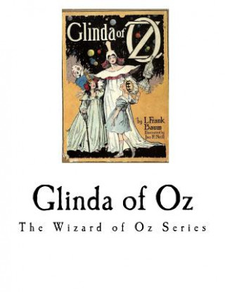 Kniha Glinda of Oz: Glinda, the Good Sorceress of Oz L. Frank Baum