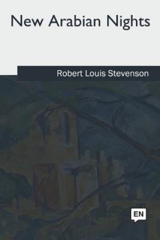 Книга New Arabian Nights Robert Louis Stevenson