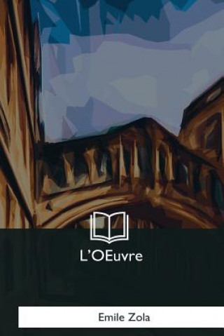 Könyv L'OEuvre Émile Zola