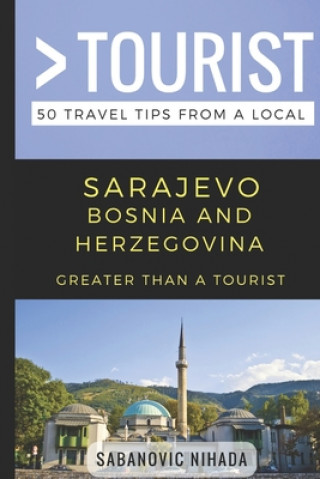 Carte Greater Than a Tourist- Sarajevo Bosnia and Herzegovina: 50 Travel Tips from a Local Greater Than a. Tourist