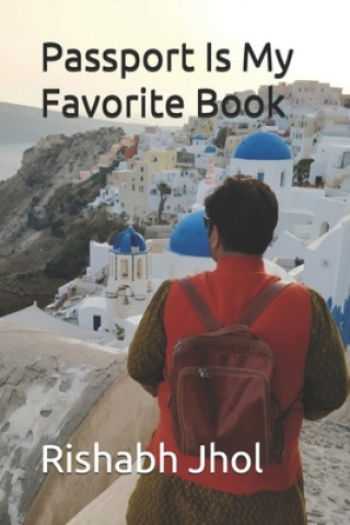 Kniha Passport Is My Favorite Book Rishabh Jhol