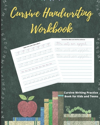Book Cursive Handwriting Workbook: Cursive Writing Practice Book for Kids and Teens Goldstar Workbooks
