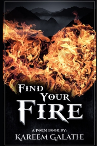 Knjiga Find your Fire Kareem Galathe