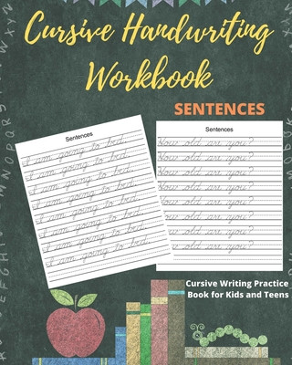 Carte Cursive Handwriting Workbook Sentences: Practice Cursive Writing Sentences, Letters and Notes for Kids and Teens Goldstar Workbooks
