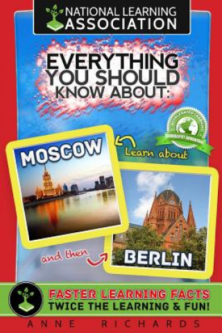 Kniha Everything You Should Know About: Moscow and Berlin Anne Richards