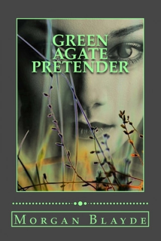 Kniha Green Agate Pretender Morgan Blayde