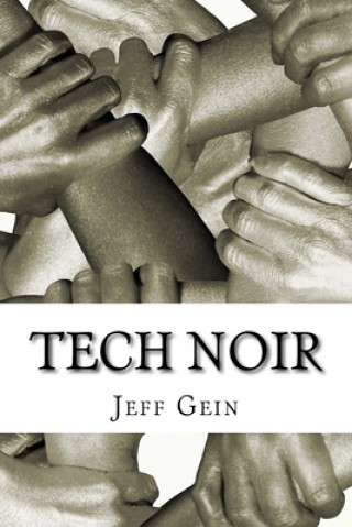 Knjiga Tech Noir Jeff Gein
