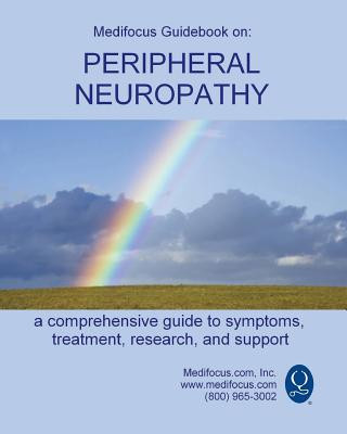 Carte Medifocus Guidebook on: Peripheral Neuropathy Inc. Medifocus.com