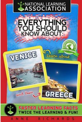 Könyv Everything You Should Know About: Venice and Greece Anne Richards