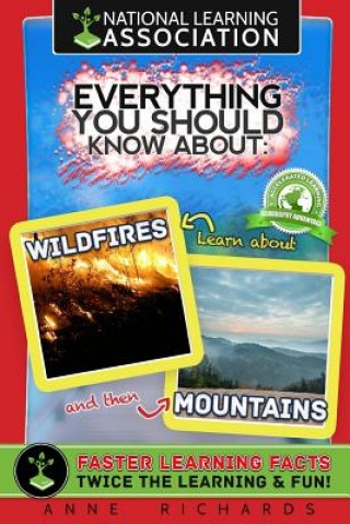 Könyv Everything You Should Know About: Wildfires and Mountains Anne Richards