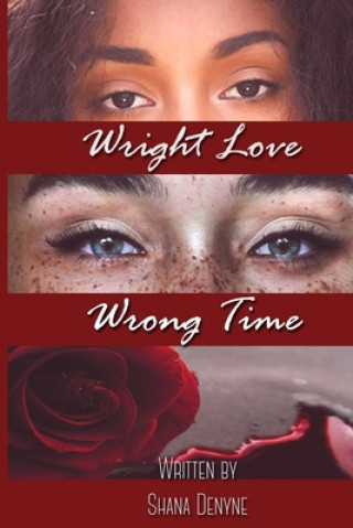 Kniha Wright Love Wrong Time Shana Denyne