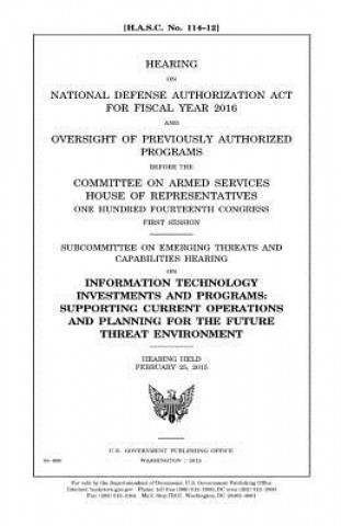 Könyv Hearing on National Defense Authorization Act for Fiscal Year 2016 and oversight of previously authorized programs before the Committee on Armed Servi United States House of Representatives