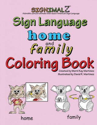Kniha Signimalz: Home and Family Words Coloring Book David Richard Martinez