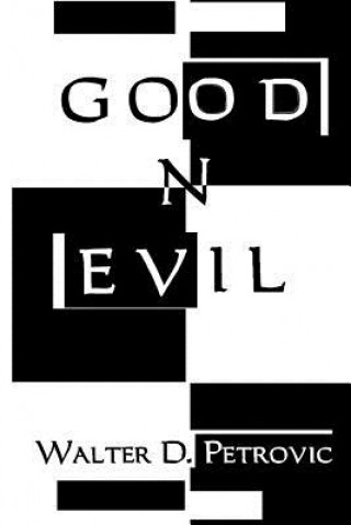 Книга Good 'n' Evil Walter D. Petrovic