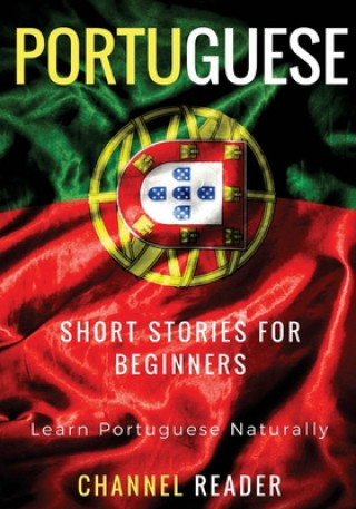 Książka Portuguese Short Stories for Beginners: Learn Portuguese Naturally Beatriz Santos