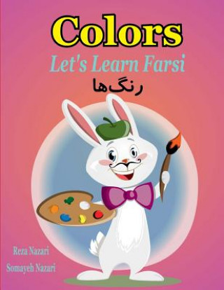 Kniha Let's Learn Farsi: Colors Somayeh Nazari