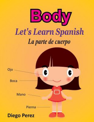 Knjiga Let's Learn Spanish: Body Diego Perez