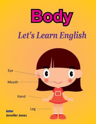 Carte Let's Learn English: Body Jennifer Jones